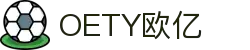 OETY欧亿·(中国)体育官方网站